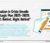 Education in Crisis Unveils Strategic Plan 2025-2029: "Left Behind, Right Behind"